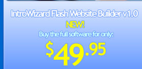 Buy the IntroWizard Flash Website Builder v1.0 for only $99.95